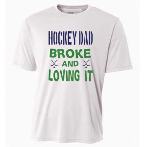 Hockey Dad Broke And Loving It Father's Day Gift Cooling Performance Crew T-Shirt