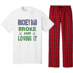 Hockey Dad Broke And Loving It Father's Day Gift Pajama Set