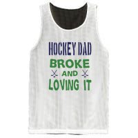 Hockey Dad Broke And Loving It Father's Day Gift Mesh Reversible Basketball Jersey Tank