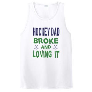 Hockey Dad Broke And Loving It Father's Day Gift PosiCharge Competitor Tank