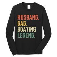 Husband Dad Boating Legend Funny Sail Boat Captain Father Long Sleeve Shirt