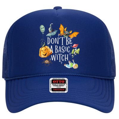 Halloween Dont Be A Basic Witch Gift High Crown Mesh Back Trucker Hat