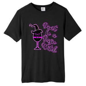 Halloween Dont Be Basic Witch For Wine Lovers Funny Gift Tall Fusion ChromaSoft Performance T-Shirt