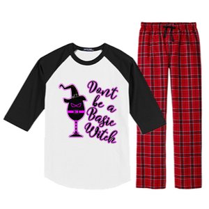 Halloween Dont Be Basic Witch For Wine Lovers Funny Gift Raglan Sleeve Pajama Set