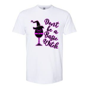 Halloween Dont Be Basic Witch For Wine Lovers Funny Gift Softstyle CVC T-Shirt