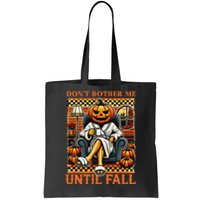 Halloween DonT Bother Me Until Fall Pumpkin Ghost Coffee Tote Bag