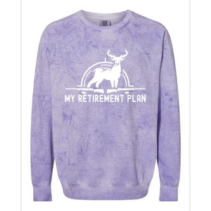 Hunting Deer Cool Gift Funny My Retiret Plan Hunting Cool Gift Colorblast Crewneck Sweatshirt