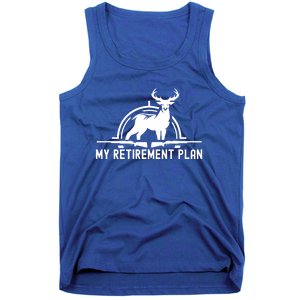 Hunting Deer Cool Gift Funny My Retiret Plan Hunting Cool Gift Tank Top