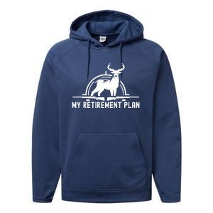 Hunting Deer Cool Gift Funny My Retiret Plan Hunting Cool Gift Performance Fleece Hoodie