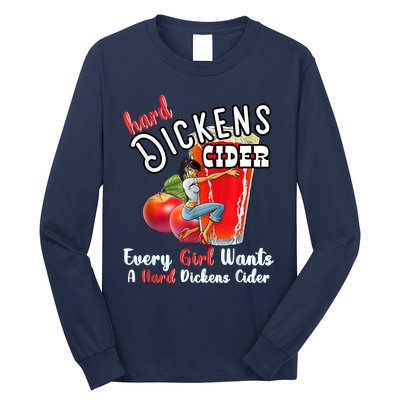 Hard Dickens Cider Funny Girl Whiskey And Beer Apple Humor Long Sleeve Shirt