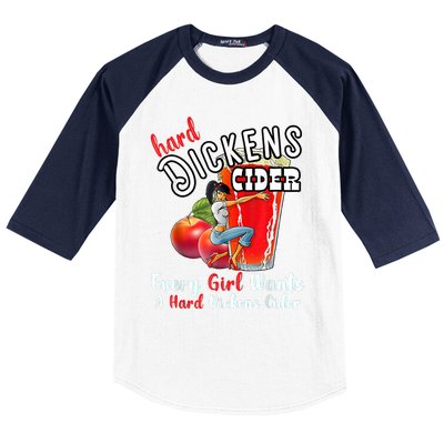 Hard Dickens Cider Funny Girl Whiskey And Beer Apple Humor Baseball Sleeve Shirt