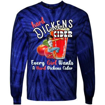 Hard Dickens Cider Funny Girl Whiskey And Beer Apple Humor Tie-Dye Long Sleeve Shirt