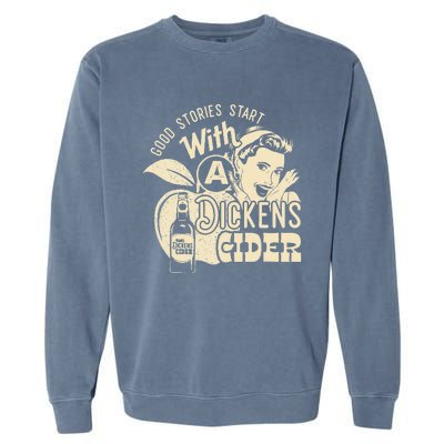 Hard Dickens Cider Girl Whiskey And Beer Apple Humor Garment-Dyed Sweatshirt