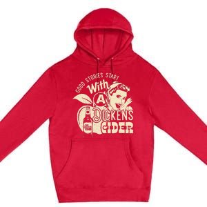 Hard Dickens Cider Girl Whiskey And Beer Apple Humor Premium Pullover Hoodie