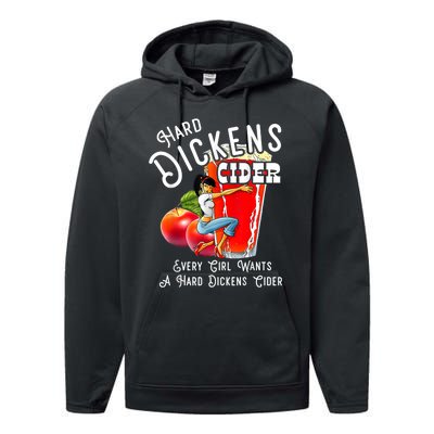 Hard Dickens Cider Every Girl Wants A Hard Dickens Cider Performance Fleece Hoodie