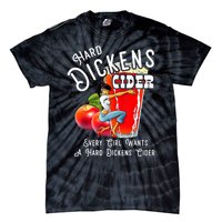 Hard Dickens Cider Every Girl Wants A Hard Dickens Cider Tie-Dye T-Shirt