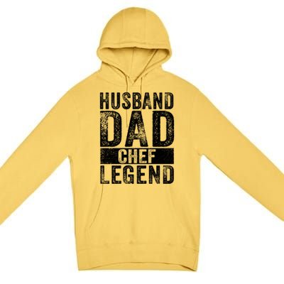 Husband Dad Chef Legend Cooking Fathers Day Distressed Gift Premium Pullover Hoodie