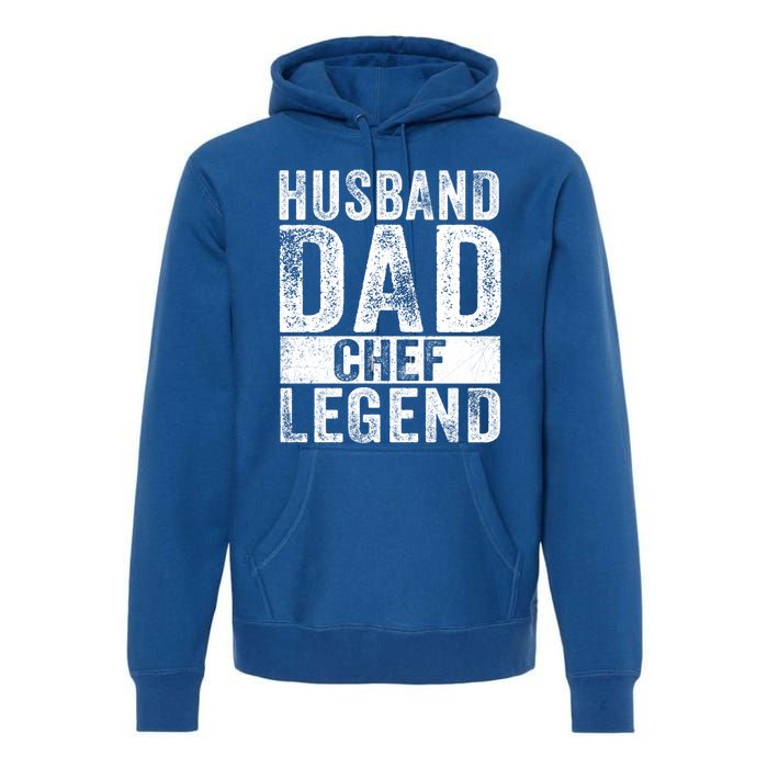 Husband Dad Chef Legend Cooking Fathers Day Distressed Gift Premium Hoodie