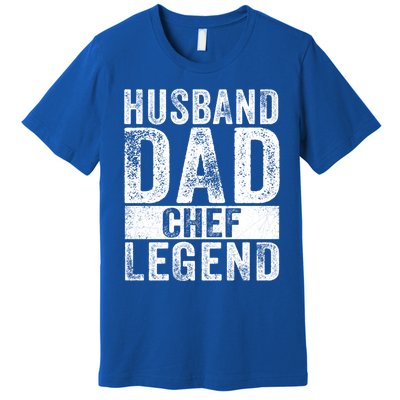 Husband Dad Chef Legend Cooking Fathers Day Distressed Gift Premium T-Shirt