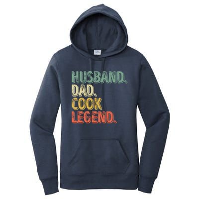 Husband Dad Cook Legend Cool Gift Funny Fathers Day Gift Women's Pullover Hoodie