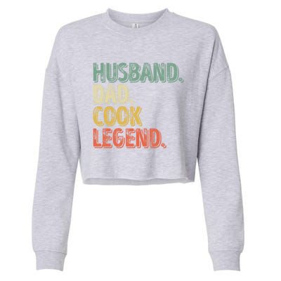 Husband Dad Cook Legend Cool Gift Funny Fathers Day Gift Cropped Pullover Crew