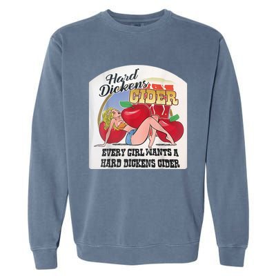 Hard Dickens Cider Shirt Funny Hard Dickens Cider Garment-Dyed Sweatshirt