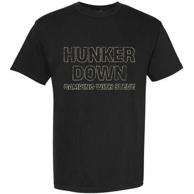 Hunker Down Camping With Steve Simple Graphic Garment-Dyed Heavyweight T-Shirt