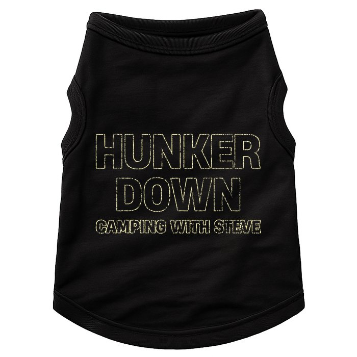 Hunker Down Camping With Steve Simple Graphic Doggie Tank