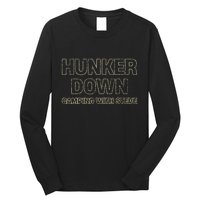 Hunker Down Camping With Steve Simple Graphic Long Sleeve Shirt