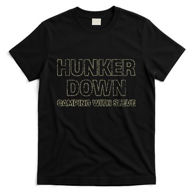 Hunker Down Camping With Steve Simple Graphic T-Shirt