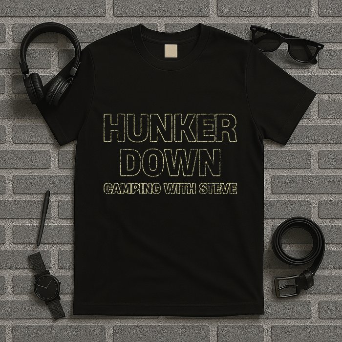 Hunker Down Camping With Steve Simple Graphic T-Shirt