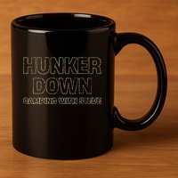 Hunker Down Camping With Steve Simple Graphic 11oz C Handle Ceramic Mug