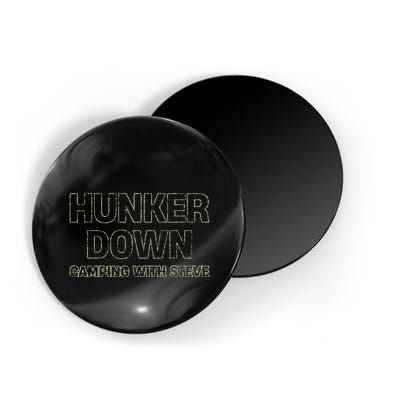 Hunker Down Camping With Steve Simple Graphic Magnet