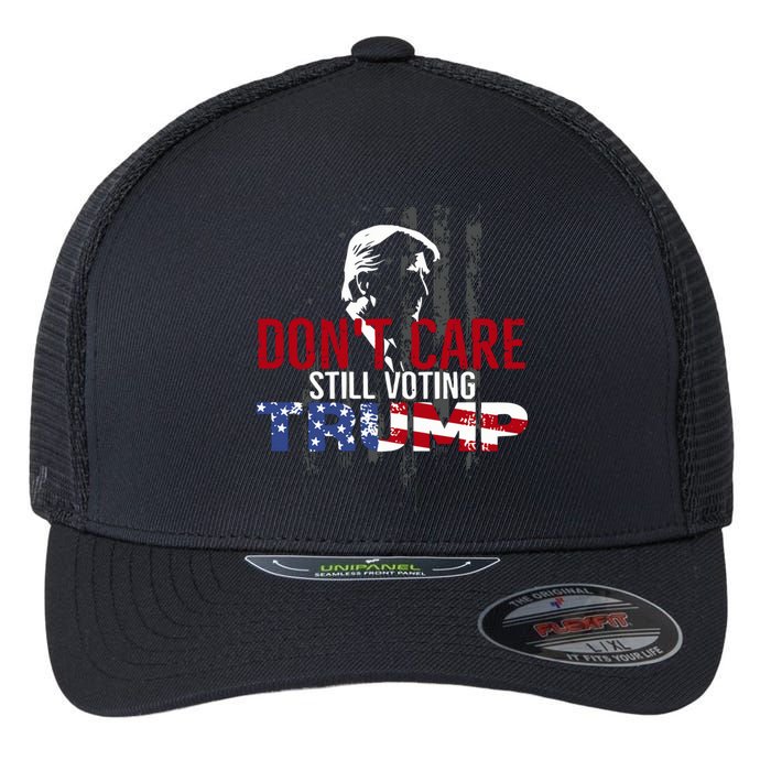 Hodgetwins DonT Care Still Voting Trump Flexfit Unipanel Trucker Cap