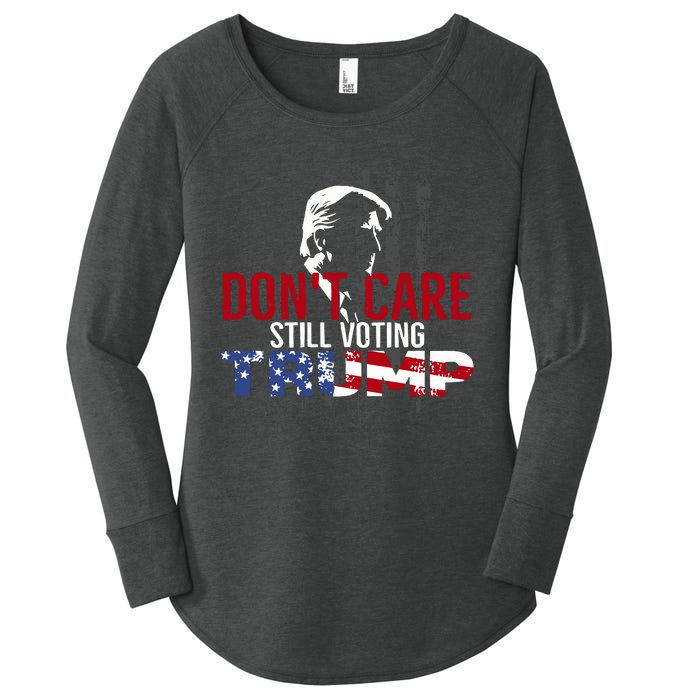 Hodgetwins DonT Care Still Voting Trump Women's Perfect Tri Tunic Long Sleeve Shirt