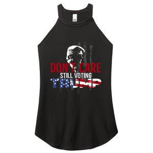 Hodgetwins DonT Care Still Voting Trump Women's Perfect Tri Rocker Tank