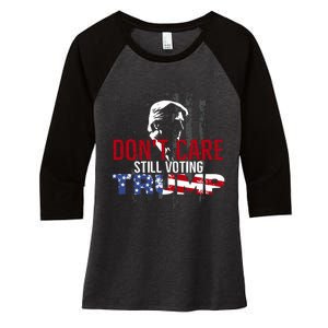 Hodgetwins DonT Care Still Voting Trump Women's Tri-Blend 3/4-Sleeve Raglan Shirt