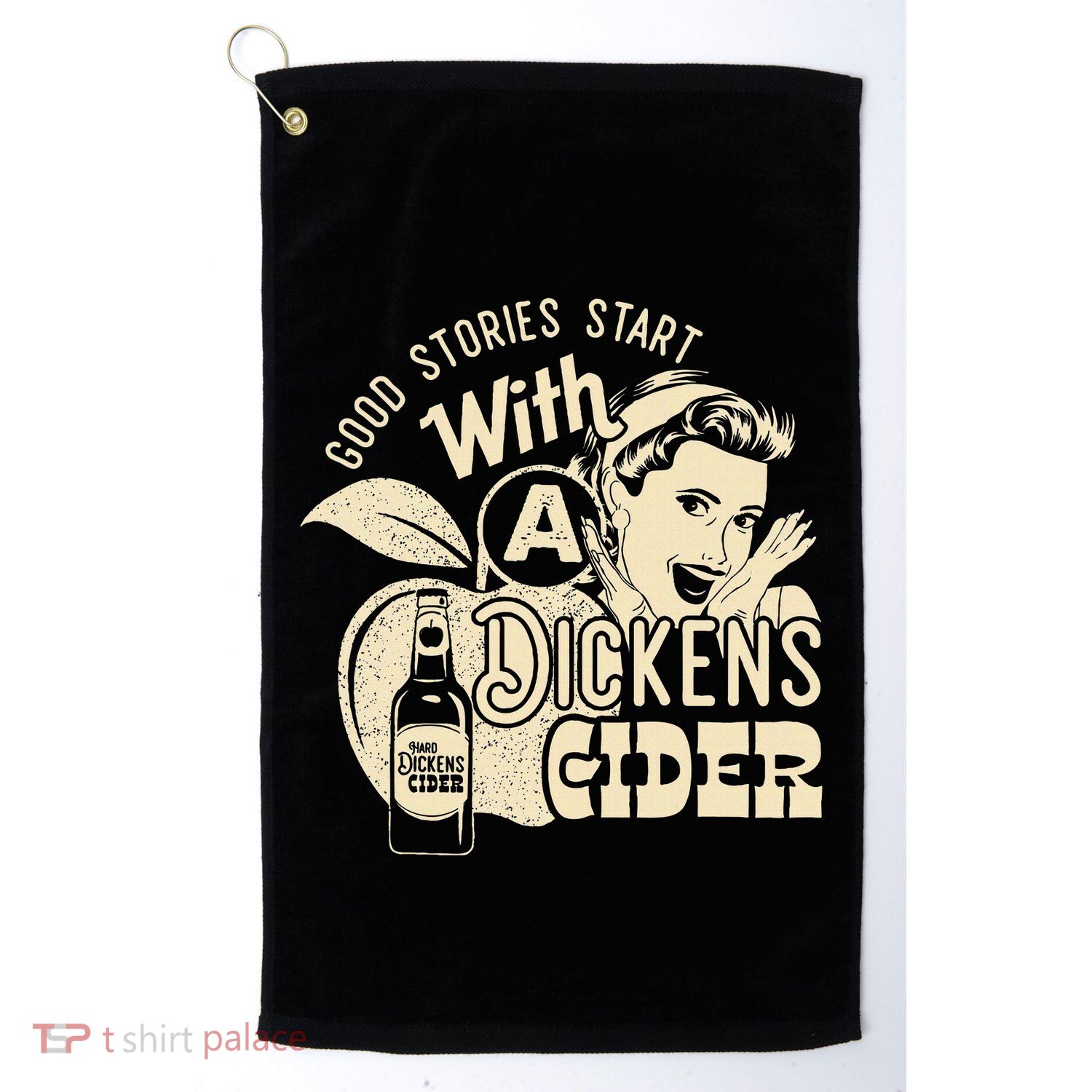 Hard Dickens Cider Girl Whiskey And Beer Apple Humor Golf Towel