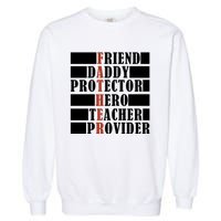 Hero Daddy Celebrating FatherS Day Garment-Dyed Sweatshirt