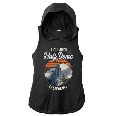 Half Dome Climbers Tees I Climbed Half Dome California Ladies PosiCharge Tri-Blend Wicking Draft Hoodie Tank