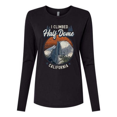 Half Dome Climbers Tees I Climbed Half Dome California Womens Cotton Relaxed Long Sleeve T-Shirt