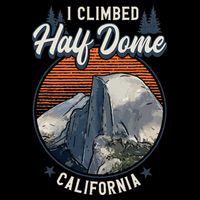 Half Dome Climbers Tees I Climbed Half Dome California Cooling Performance Crew T-Shirt