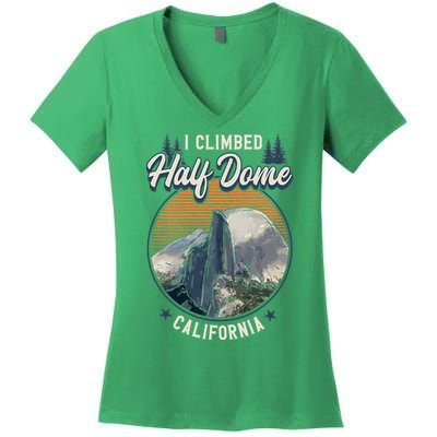 Half Dome Climbers Tees I Climbed Half Dome California Women's V-Neck T-Shirt