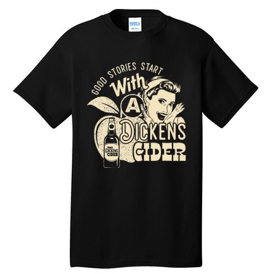 Hard Dickens Cider Girl Whiskey And Beer Apple Humor Tall T-Shirt