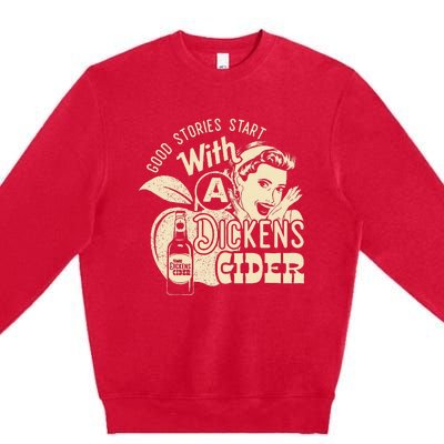 Hard Dickens Cider Girl Whiskey And Beer Apple Humor Premium Crewneck Sweatshirt