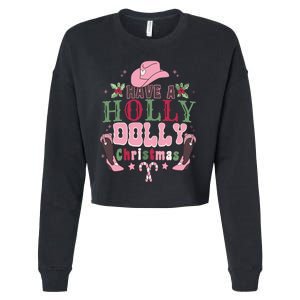 Holly Dolly Christmas Country Music Christmas Dolly Christmas Cropped Pullover Crew