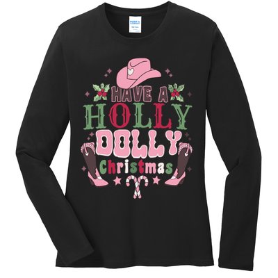 Holly Dolly Christmas Country Music Christmas Dolly Christmas Ladies Long Sleeve Shirt