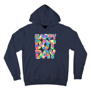 Happy Dot Day Colorful Fun Tall Hoodie