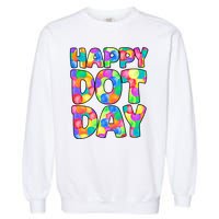 Happy Dot Day Colorful Fun Garment-Dyed Sweatshirt