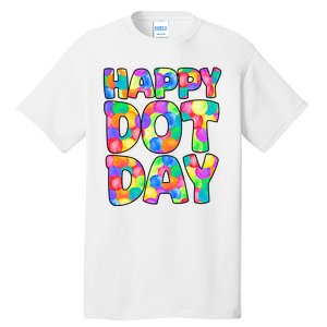 Happy Dot Day Colorful Fun Tall T-Shirt